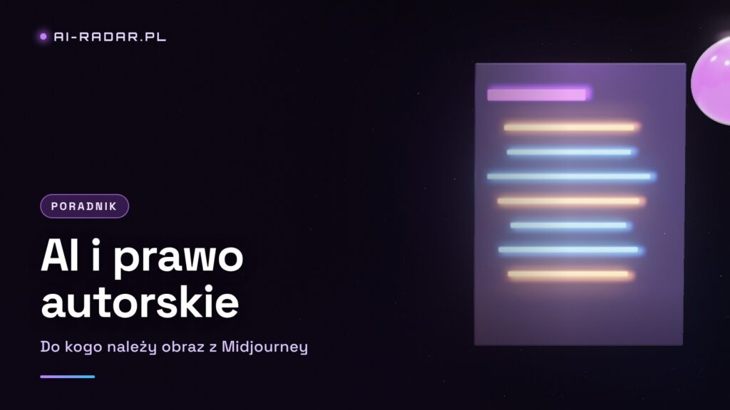 AI i prawo autorskie: czy obraz z Midjourney należy do kogoś?
