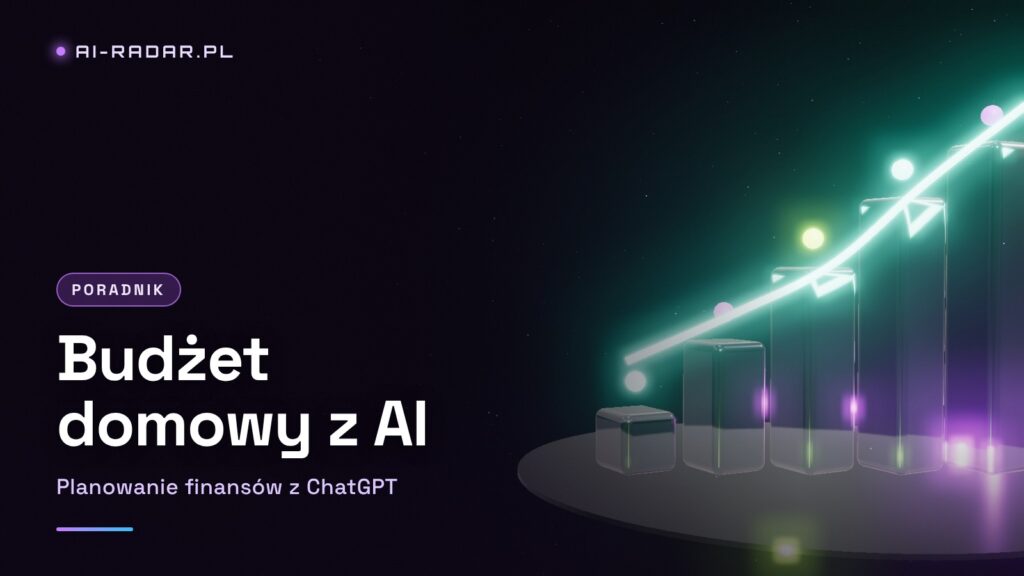 Budżet domowy z AI: jak wykorzystać ChatGPT do planowania finansów?