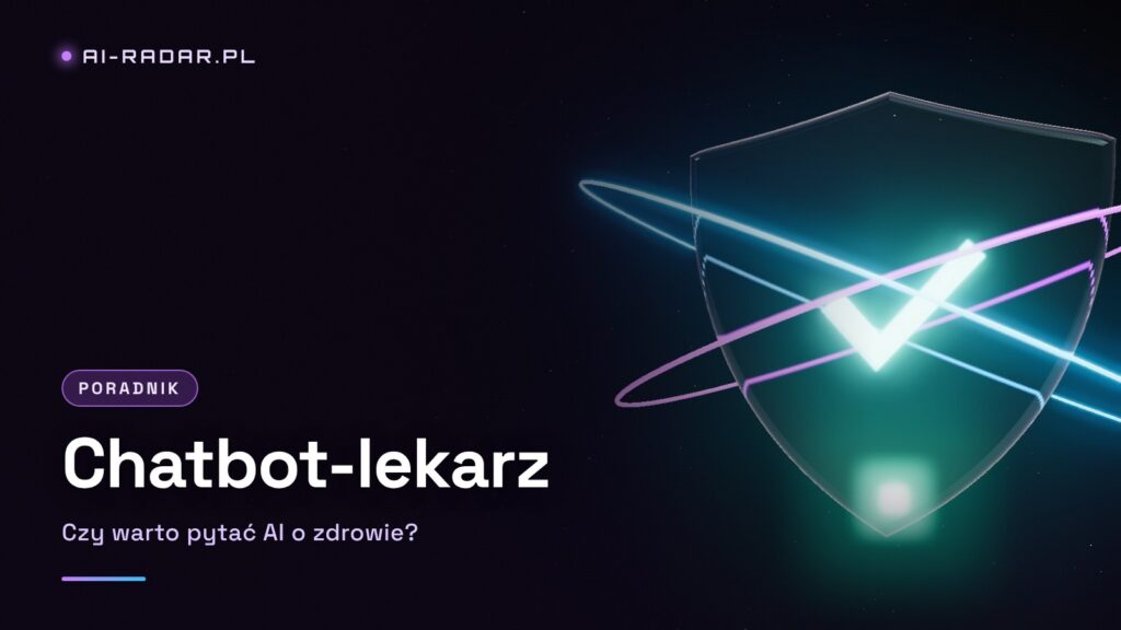 Chatbot-lekarz: czy warto pytać AI o zdrowie?