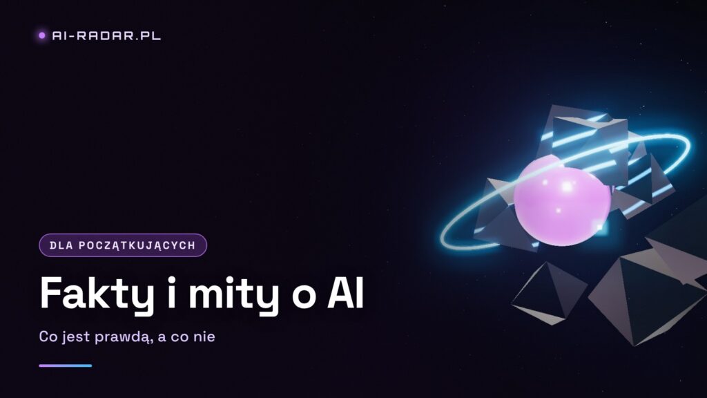 Fakty i mity o sztucznej inteligencji