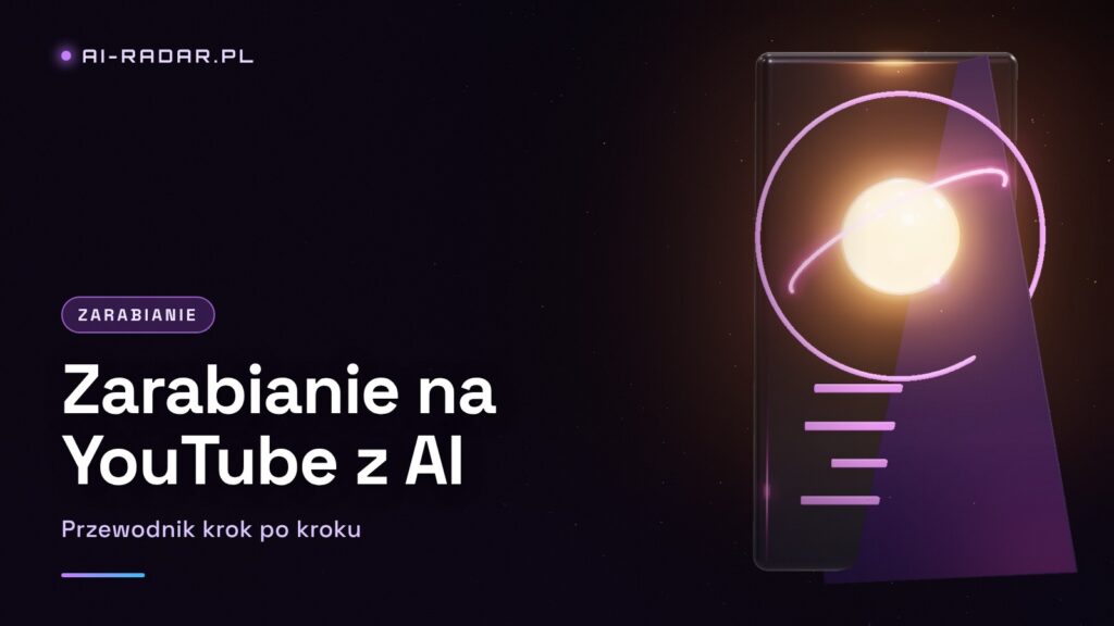 Jak Zarobić na YouTube z AI — Przewodnik 2026