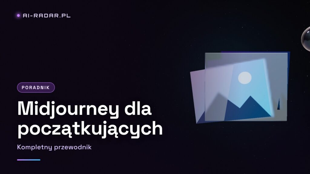 Midjourney v6 — kompletny przewodnik dla początkujących