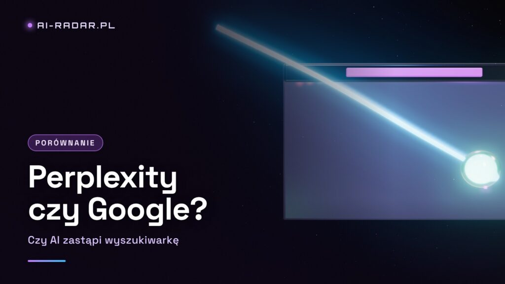 Perplexity AI vs Google Search 2026 — Czy AI Zastąpi Wyszukiwarkę?