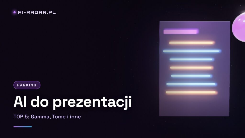 TOP 5 AI do Tworzenia Prezentacji 2026 — Gamma, Tome i Więcej